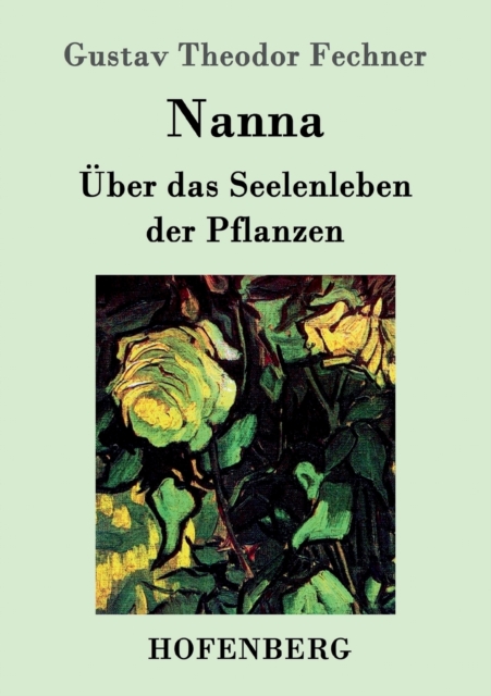 Nanna : UEber das Seelenleben der Pflanzen, Paperback / softback Book