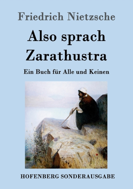 Also sprach Zarathustra : Ein Buch fur Alle und Keinen, Paperback / softback Book