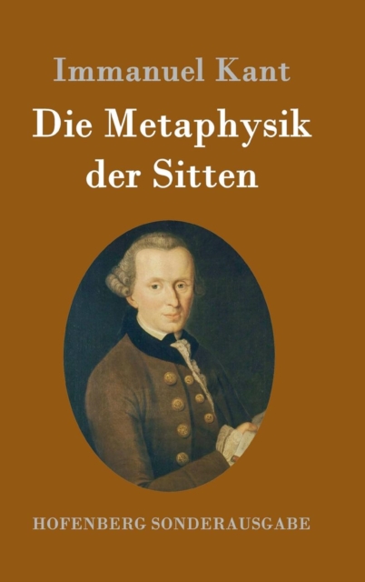 Die Metaphysik Der Sitten, Hardback Book