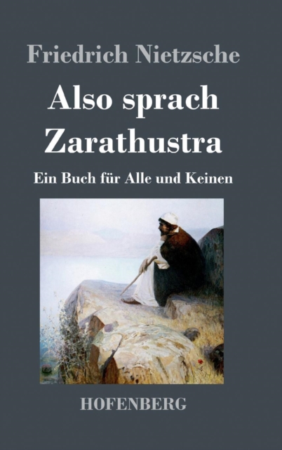Also sprach Zarathustra : Ein Buch fur Alle und Keinen, Hardback Book