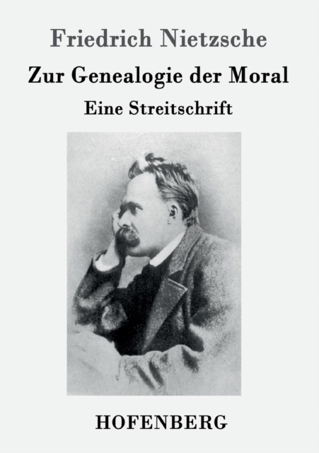Zur Genealogie der Moral : Eine Streitschrift, Paperback / softback Book