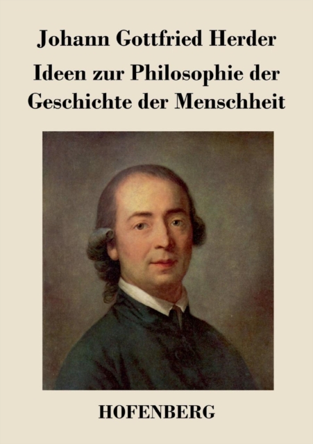 Ideen Zur Philosophie Der Geschichte Der Menschheit, Paperback / softback Book