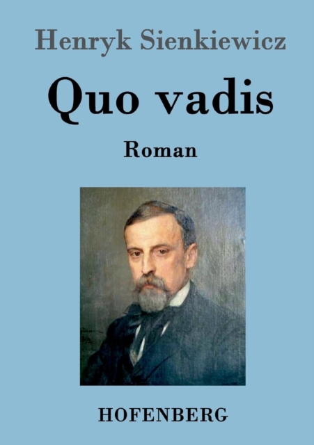 Quo vadis : Roman, Paperback / softback Book