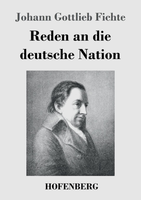 Reden an Die Deutsche Nation, Paperback / softback Book