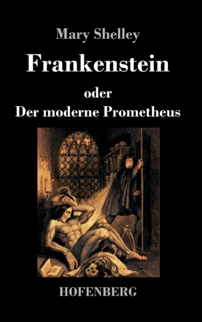 Frankenstein oder Der moderne Prometheus, Hardback Book