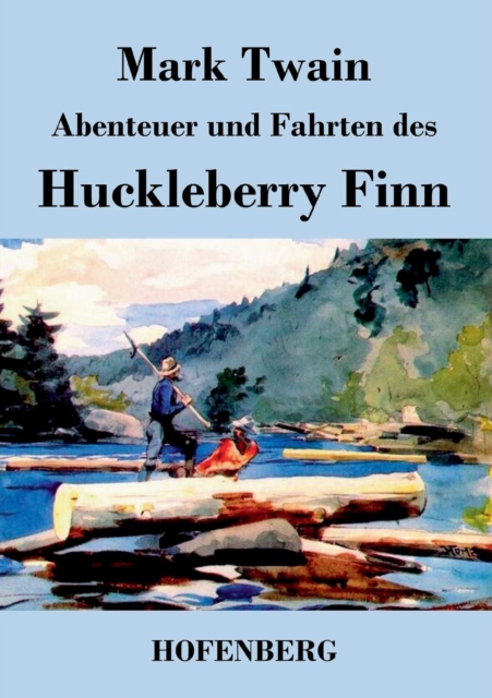 Abenteuer Und Fahrten Des Huckleberry Finn, Paperback / softback Book