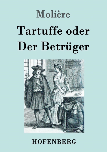 Tartuffe oder Der Betruger, Paperback / softback Book