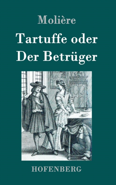Tartuffe oder Der Betruger, Hardback Book