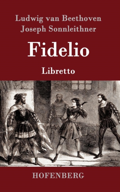 Fidelio : Oper in zwei Aufzugen Libretto, Hardback Book