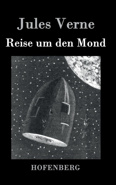 Reise Um Den Mond, Hardback Book