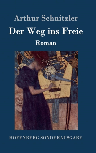 Der Weg ins Freie : Roman, Hardback Book