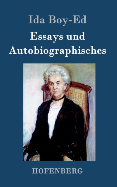 Essays Und Autobiographisches, Hardback Book