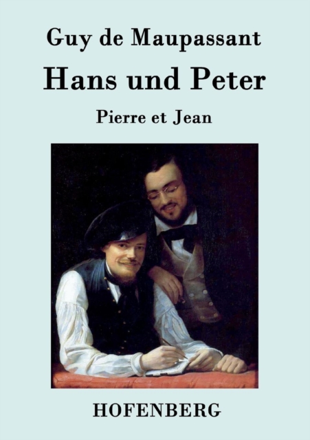 Hans und Peter : Pierre et Jean, Paperback / softback Book