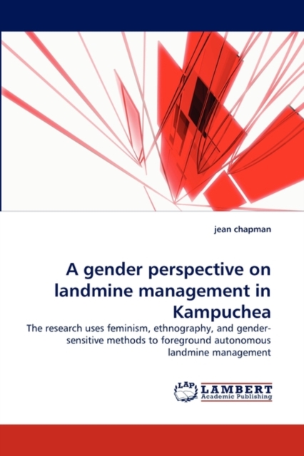 A Gender Perspective on Landmine Management in Kampuchea, Paperback / softback Book