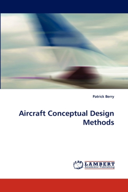 Aircraft Conceptual Design Methods, Paperback / softback Book