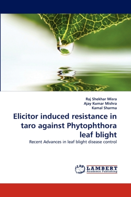 Elicitor Induced Resistance in Taro Against Phytophthora Leaf Blight, Paperback / softback Book