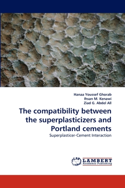 The Compatibility Between the Superplasticizers and Portland Cements, Paperback / softback Book