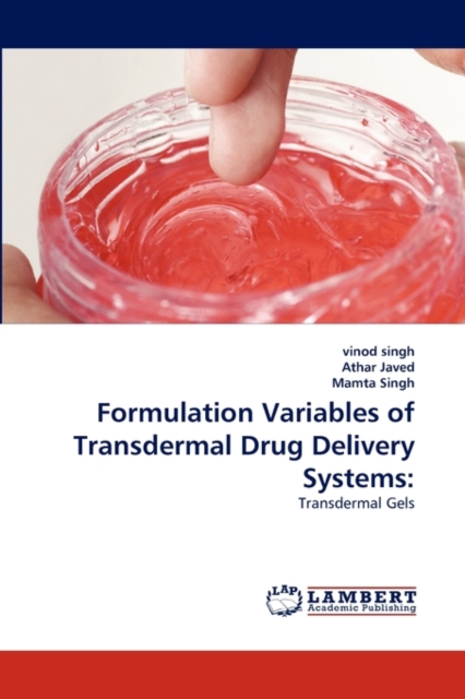 Formulation Variables of Transdermal Drug Delivery Systems, Paperback / softback Book