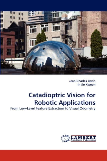 Catadioptric Vision for Robotic Applications, Paperback / softback Book