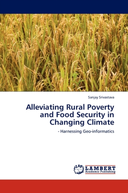 Alleviating Rural Poverty and Food Security in Changing Climate, Paperback / softback Book