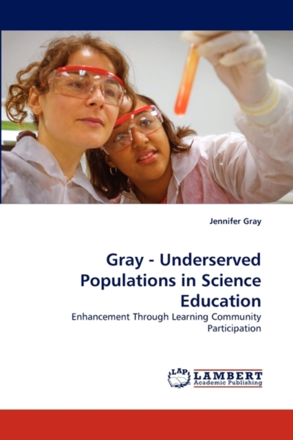 Gray - Underserved Populations in Science Education, Paperback / softback Book