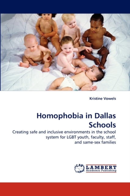 Homophobia in Dallas Schools, Paperback / softback Book