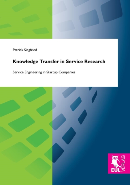 Knowledge Transfer in Service Research, Paperback / softback Book