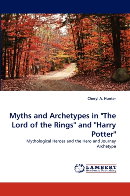Myths and Archetypes in "The Lord of the Rings" and "Harry Potter", Paperback / softback Book