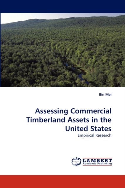 Assessing Commercial Timberland Assets in the United States, Paperback / softback Book