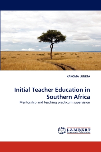 Initial Teacher Education in Southern Africa, Paperback / softback Book