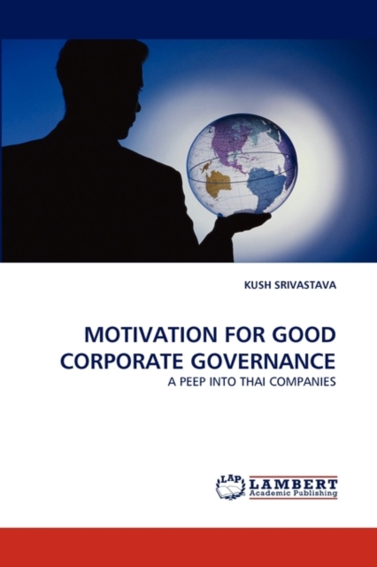 Motivation for Good Corporate Governance, Paperback / softback Book