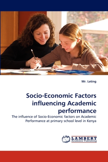 Socio-Economic Factors Influencing Academic Performance, Paperback / softback Book