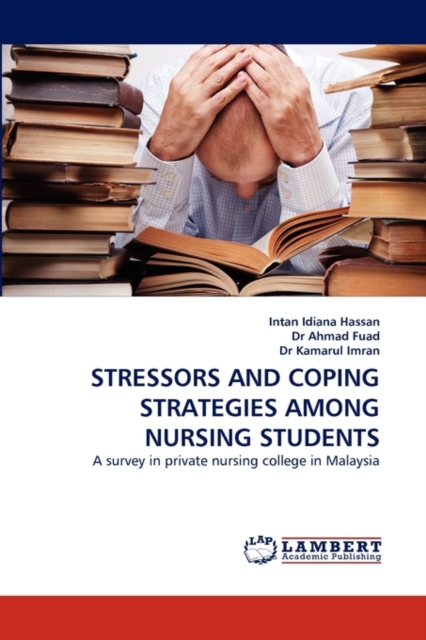 Stressors and Coping Strategies Among Nursing Students, Paperback / softback Book