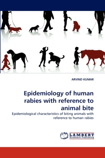 Epidemiology of Human Rabies with Reference to Animal Bite, Paperback / softback Book
