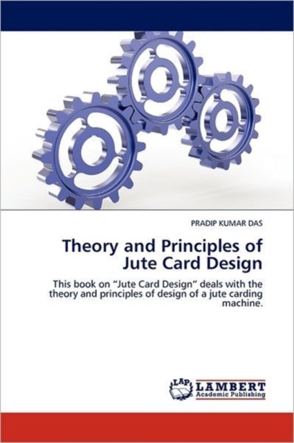 Theory and Principles of Jute Card Design, Paperback / softback Book