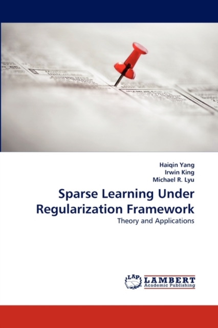 Sparse Learning Under Regularization Framework, Paperback / softback Book