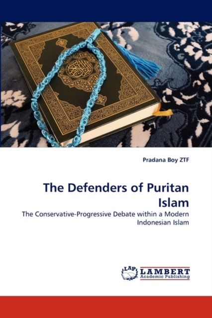 The Defenders of Puritan Islam, Paperback / softback Book