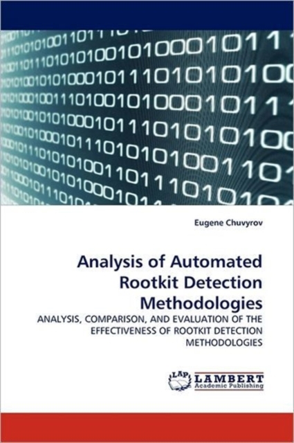 Analysis of Automated Rootkit Detection Methodologies, Paperback / softback Book