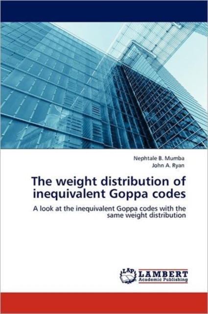 The Weight Distribution of Inequivalent Goppa Codes, Paperback / softback Book