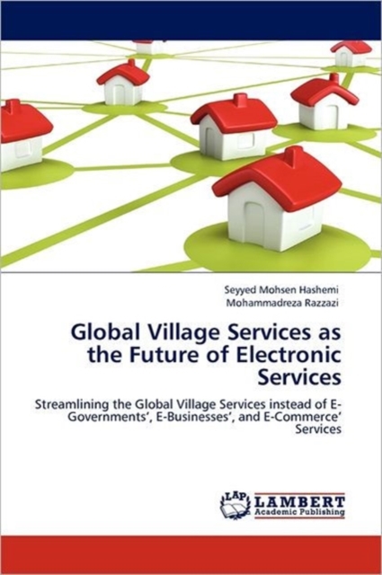 Global Village Services as the Future of Electronic Services, Paperback / softback Book