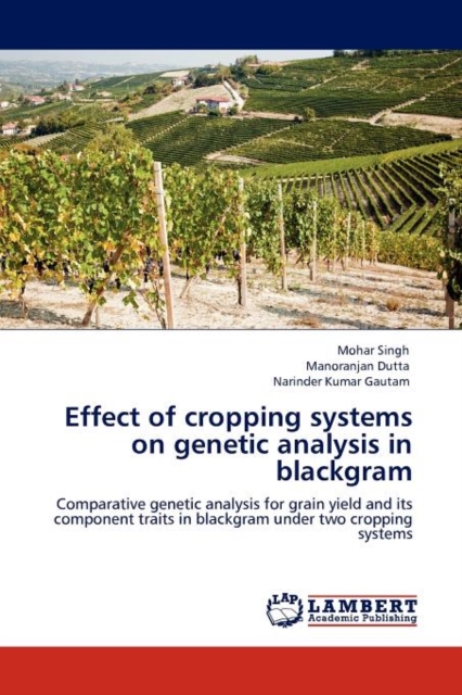 Effect of Cropping Systems on Genetic Analysis in Blackgram, Paperback / softback Book