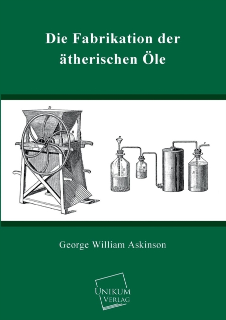Die Fabrikation Der Atherischen OLE, Paperback / softback Book