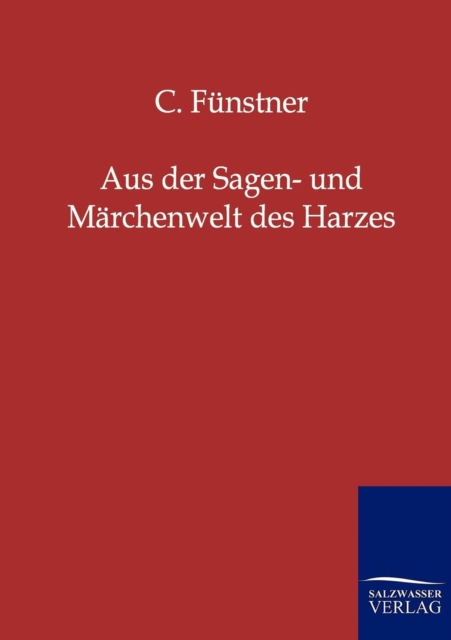 Aus Der Sagen- Und Marchenwelt Des Harzes, Paperback / softback Book