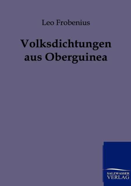 Volksdichtungen Aus Oberguinea, Paperback / softback Book