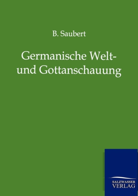 Germanische Welt- Und Gottanschauung, Paperback / softback Book