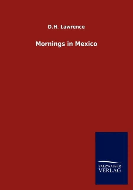 Mornings in Mexico, Paperback / softback Book
