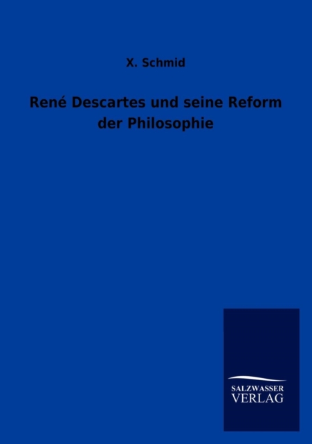 Rene Descartes Und Seine Reform Der Philosophie, Paperback / softback Book