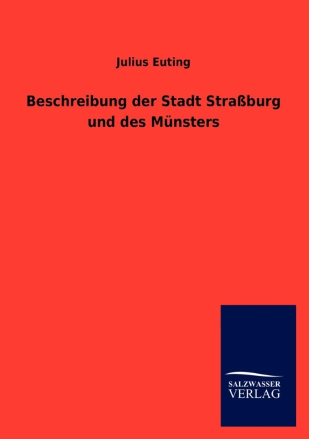 Beschreibung Der Stadt Strassburg Und Des Munsters, Paperback / softback Book