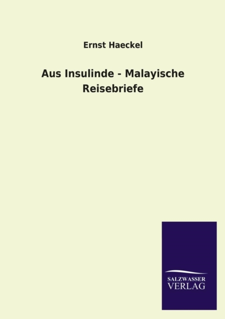 Aus Insulinde - Malayische Reisebriefe, Paperback / softback Book