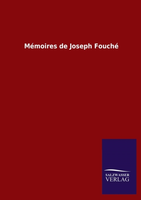 Memoires de Joseph Fouche, Paperback / softback Book